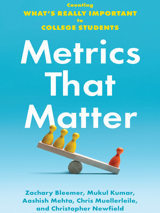 Title details for Metrics That Matter by Zachary Bleemer - Available